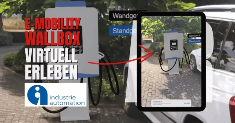 E-Mobility wallbox mit Augmented Reality erleben - Industrie automation Energiesysteme